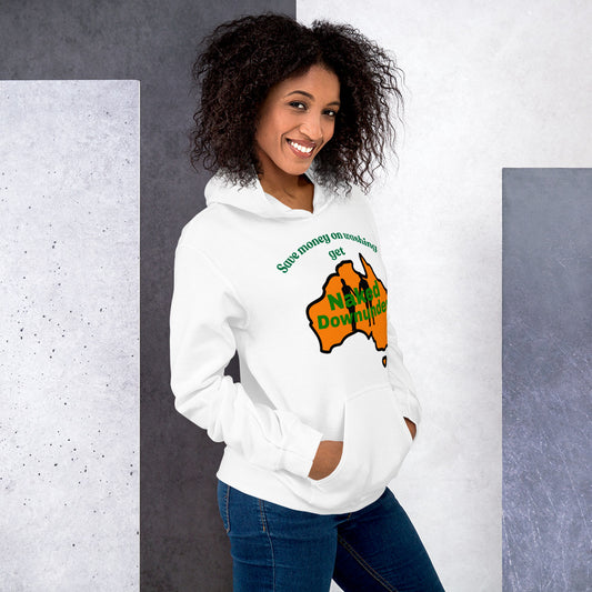 Naked Downunder Save Money on Washing Unisex Hoodie