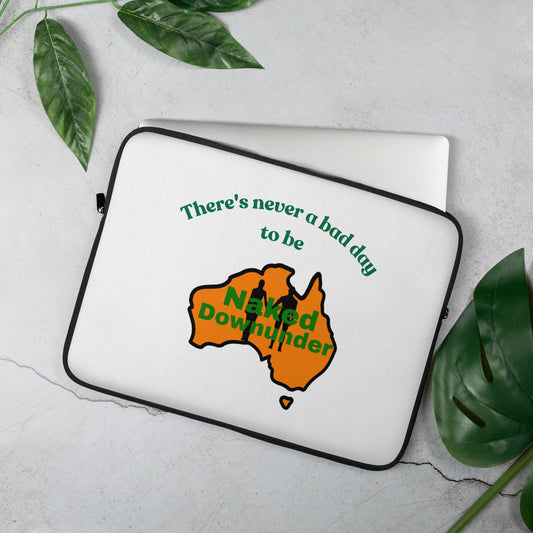 Naked Downunder There's Never a Bad Day to Be Naked Downunder Laptop Sleeve – 15″