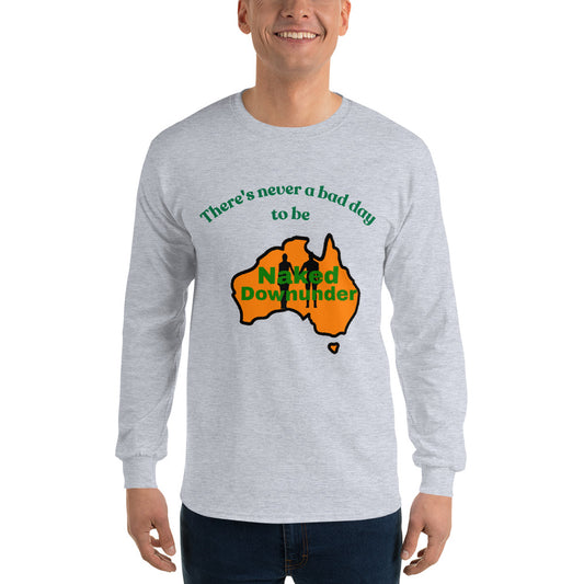 Naked Downunder There's Never a Bad Day to Be Naked Downunder Men's Long-Sleeve Shirt
