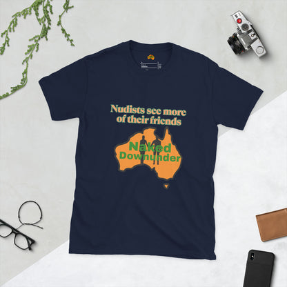 Naked Downunder Nudists see more of their friends NDU Short-Sleeve Unisex T-Shirt – Navy