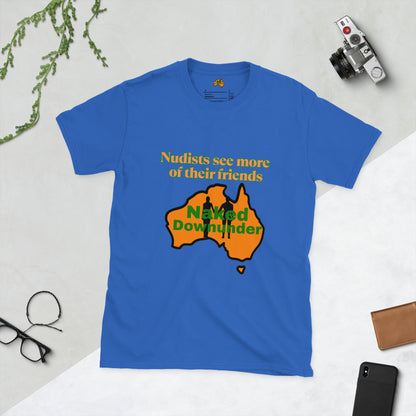 Naked Downunder Nudists see more of their friends NDU Short-Sleeve Unisex T-Shirt – Royal