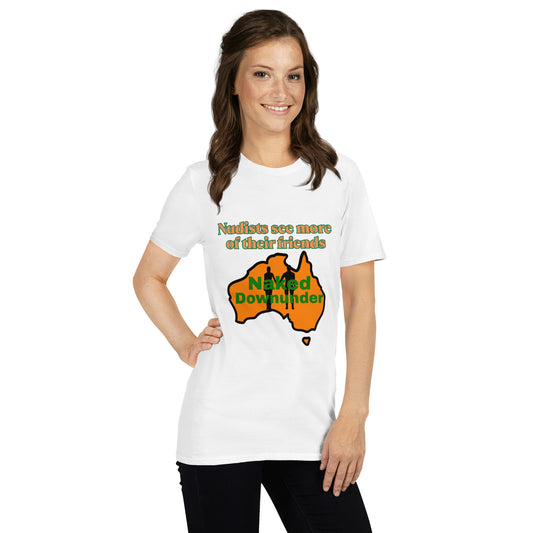 Naked Downunder Nudists see more of their friends NDU Short-Sleeve Unisex T-Shirt – White