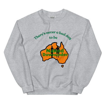 Naked Downunder There's Never a Bad Day to Be Naked Downunder Crew Sweatshirt – Sport Grey