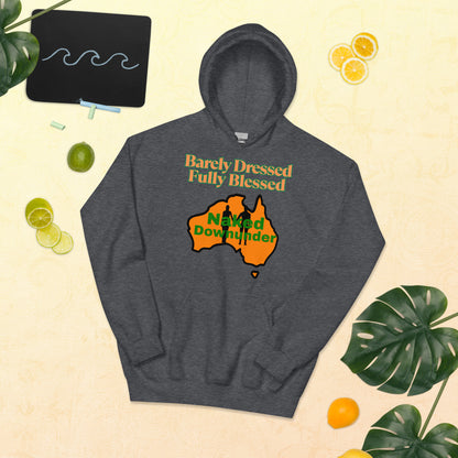 Naked Downunder Barely Dressed, Fully Blessed Unisex Hoodie – Dark Heather