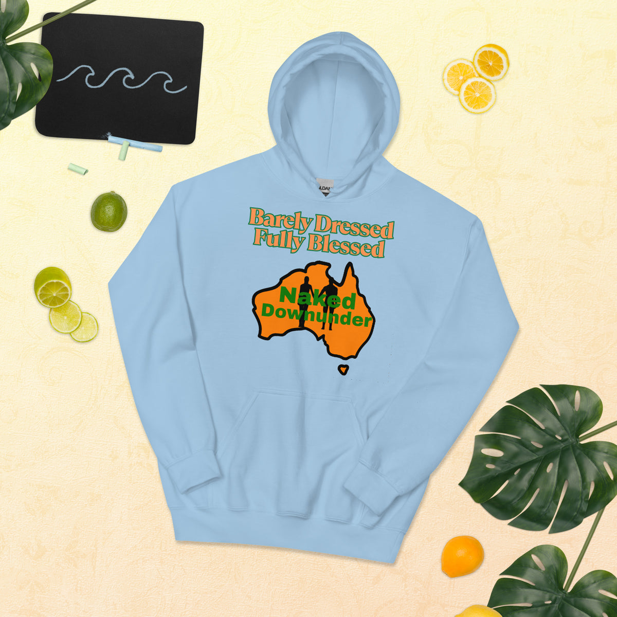 Naked Downunder Barely Dressed, Fully Blessed Unisex Hoodie