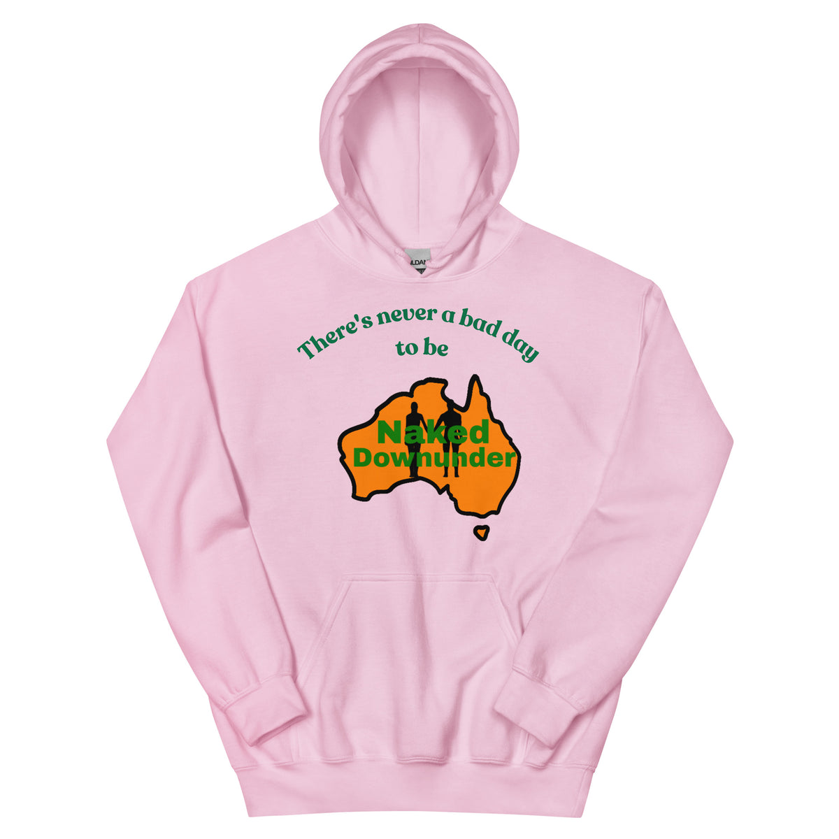 Naked Downunder There's Never a Bad Day to Be Naked Downunder Unisex Hoodie