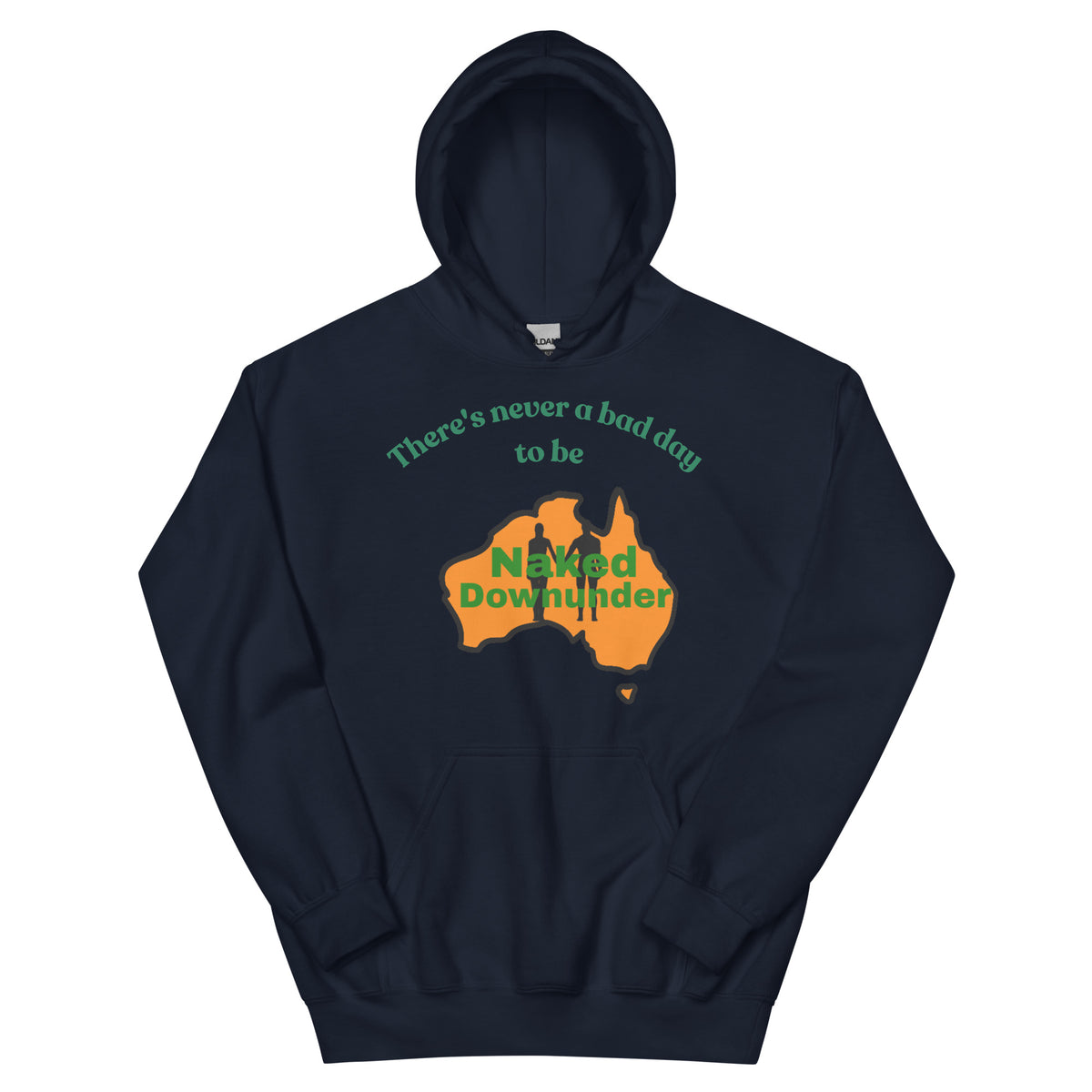 Naked Downunder There's Never a Bad Day to Be Naked Downunder Unisex Hoodie – Navy