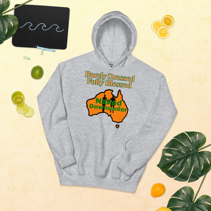 Naked Downunder Barely Dressed, Fully Blessed Unisex Hoodie – Sport Grey